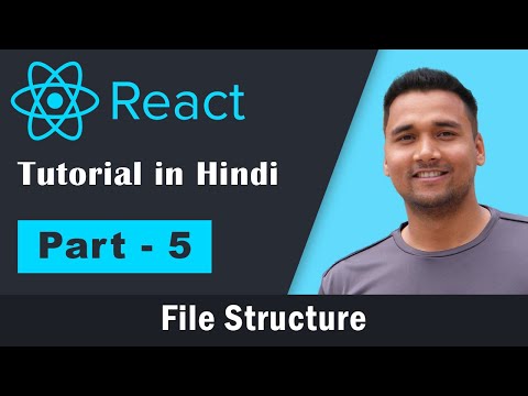 Learn React JS React Tutorial for Beginners in Hindi Part 5 React File ...