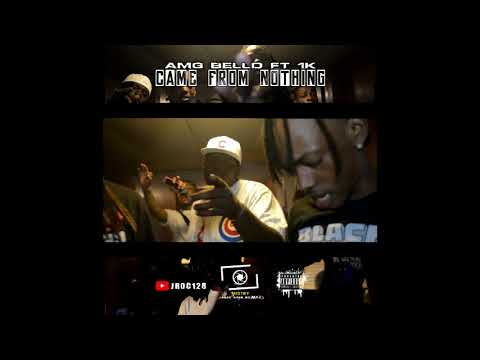 AMG BELL D FT 1K - CAME FROM NOTHING[SHOTBY@JARED DOIN NUMBAS]preview