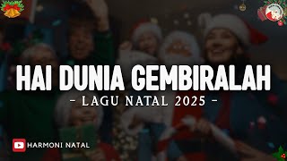 Download lagu Hai Dunia Gembiralah -  (Lirik) Lagu Natal Terbaru 2025 | Gita Sorga Bergema, Dari Pulau dan Benua mp3