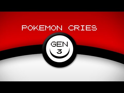 Pokemon Cries: GEN 3