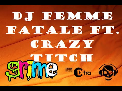 DJ Femme Fatale ft. Crazy Titch - 1Xtra (12/11/09)