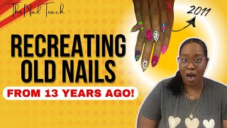 WATCH ME WORK! | Recreating a 13 year old nail design!