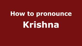 How to pronounce Krishna
