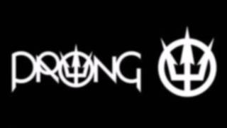 Prong - Snap Your Fingers Snap Your Neck