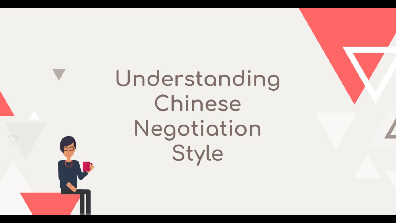 Understanding Chinese Negotiation Style