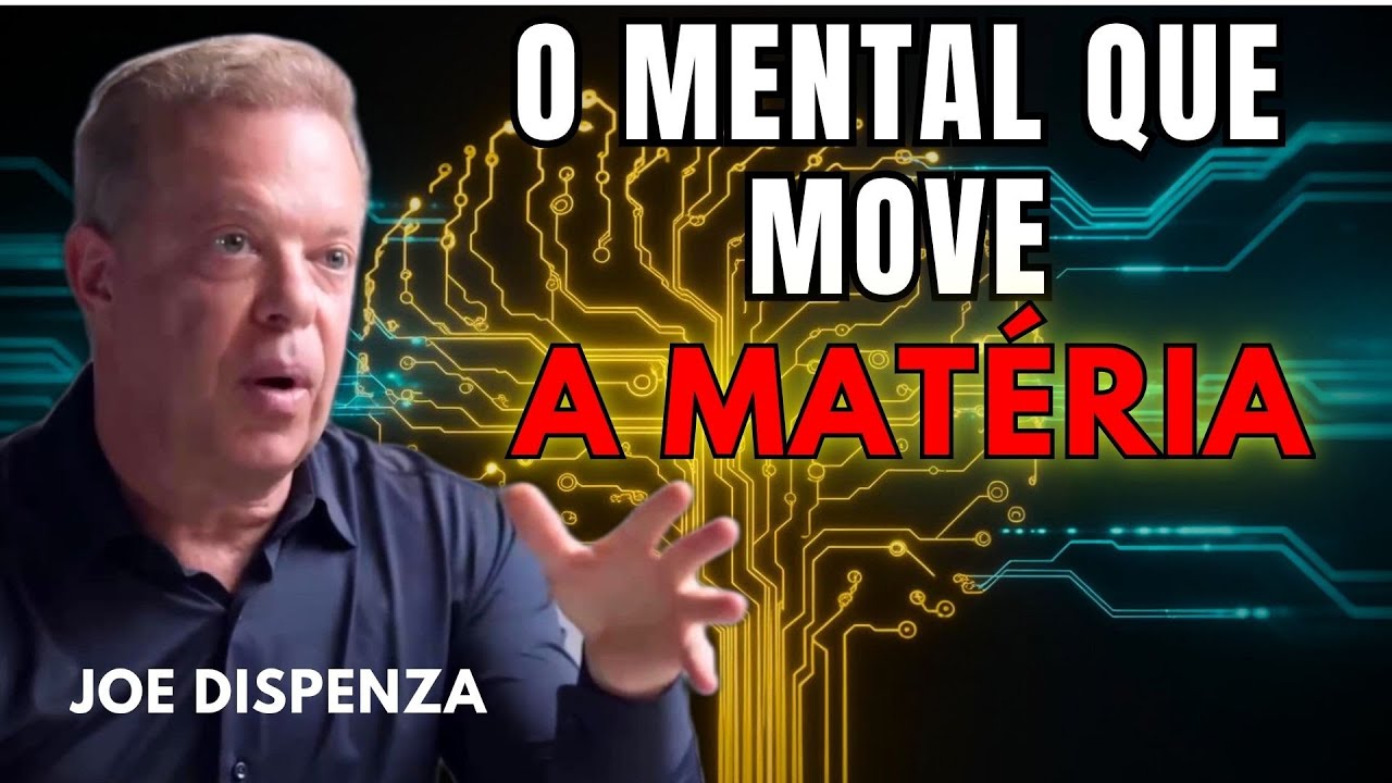 The Science and Power of the Mind - Joe Dispenza