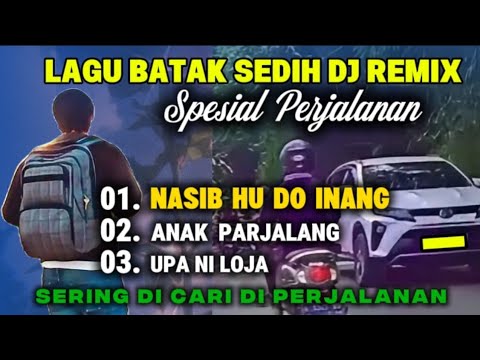 ASLI DI GOYANG FULL BAS || LAGU BATAK SEDIH REMIK POPULER || NASIB HU DO INANG || SPESIAL PERJALANAN