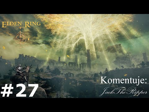 Zagrajmy w Elden Ring odc 27 - Urwisko usiane ruinami