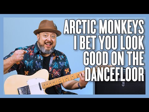 Arctic Monkeys I Bet You Look Good On The Dancefloor Guitar Lesson + Tutorial