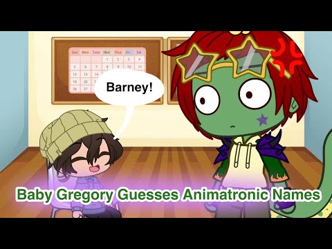 Baby Gregory Guesses Animatronics’ Names - FNAF