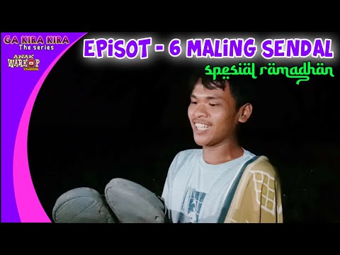 maling-sendal-spesial-ramadhan-film-komedi-betawi-ga-kira-kira-the-series-episot-6
