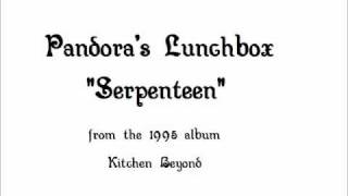 Pandora's Lunchbox - Serpenteen