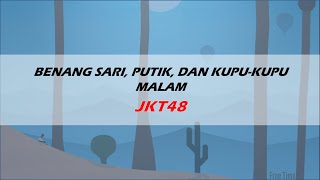 Download lagu Benang Sari, Putik, dan Kupu-kupu malam-JKT48 | Lirik mp3 Download lagu Benang Sari, Putik, dan Kupu-kupu malam-JKT48 | Lirik mp3