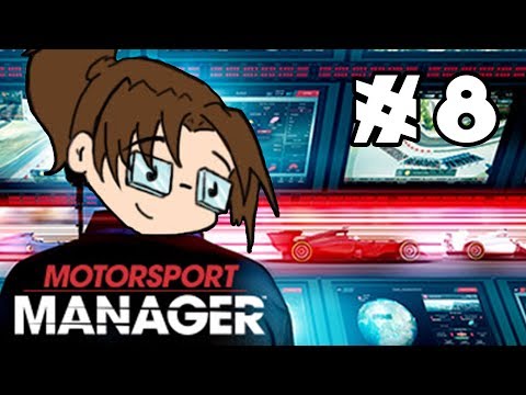 Let's Play: Motorsport Manager - Part 8