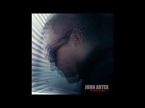 John Artex - Techno Session