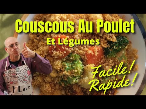 recette de couscous au poulet et légumes-couscous au poulet et légumes prêt en 15 minutes.
