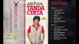 Download lagu Full Album Ade Putra [Tanda Cinta] (1983) mp3