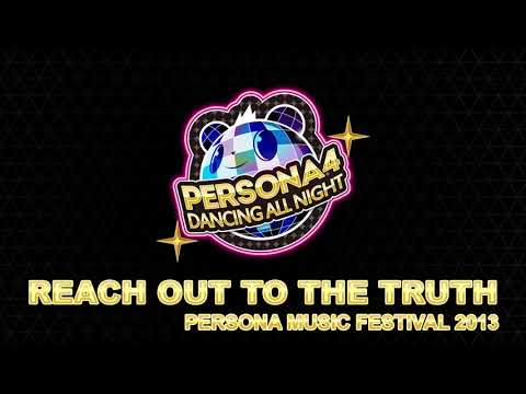 Reach Out to The Truth - Persona Music FES 2013 - Persona 4 Dancing All Night