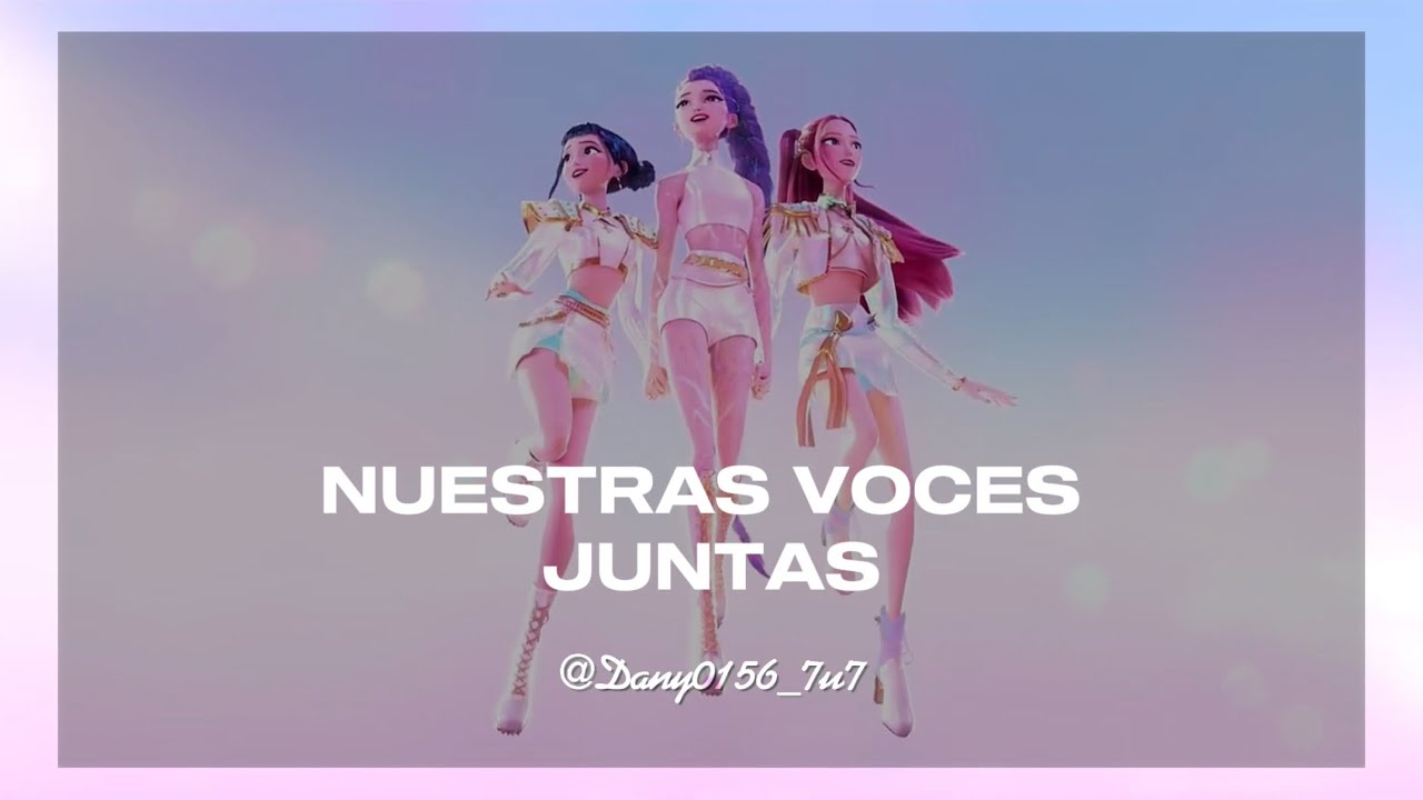 NUESTRAS VOCES JUNTAS -HUNTRIX✨|| Completa, Letra||WHAT IT SOUNDS LIKE - HUNTR/X Kpop Demon Hunters