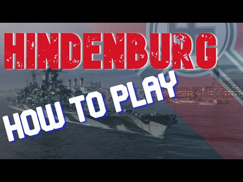 How to Play World of Warships with Hindenburg | German Tier X cruiser