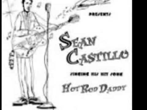 Sean Castillo-Hot Rod Daddy