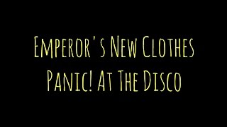 Emperor&#39;s New Clothes- Panic! At The Disco LYRICS