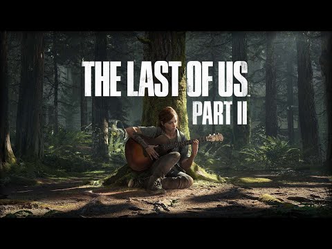 The Last Of Us II (OST) - Gustavo Santaolalla & Mac Quayle