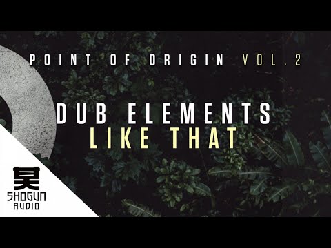 Dub Elements - Like That