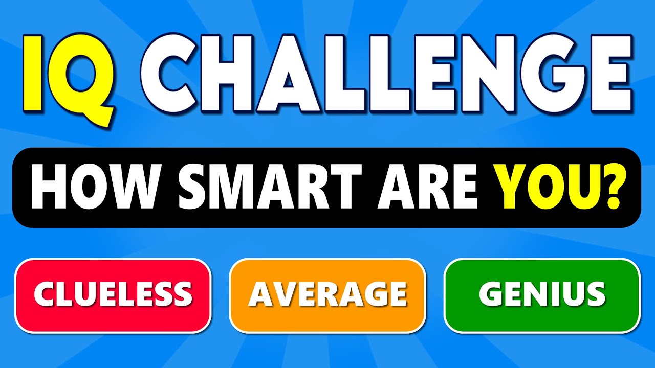 IQ Challenge! How Smart Are You? | General Knowledge Quiz 🤔