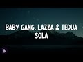 Baby Gang - Sola feat. Lazza, Tedua (Testo / Lyrics Video 4K)