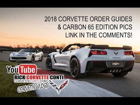 2018 CORVETTE ORDER GUIDE and A BLACKROSE WITH RED INTERIOR Video