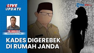 Main ke Rumah Janda, Oknum Kades di Boyolali Digerebek Warga, Diinterogasi Ngaku sudah Nikah Siri