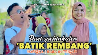 Download lagu BATIK REMANG, A STUNNING DUET BY HARISKA ALDEVA FT NANA NUTRISARI mp3