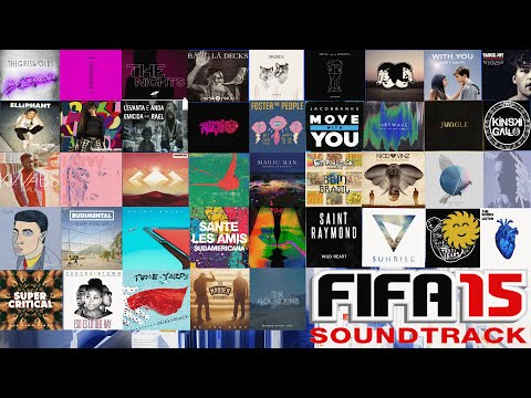 FIFA 15 Official Soundtrack | All 41 Tracks