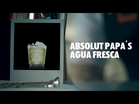 ABSOLUT PAPA´S AGUA FRESCA DRINK RECIPE - HOW TO MIX