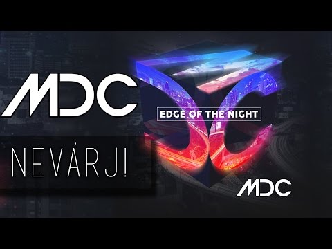 MDC - NE VÁRJ! (OFFICIAL LYRIC VIDEO)