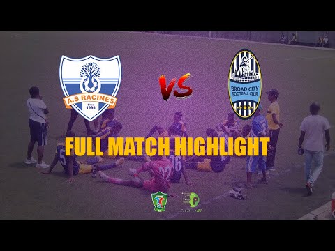AS Racine VS Broad City FC - Full Match Highlight