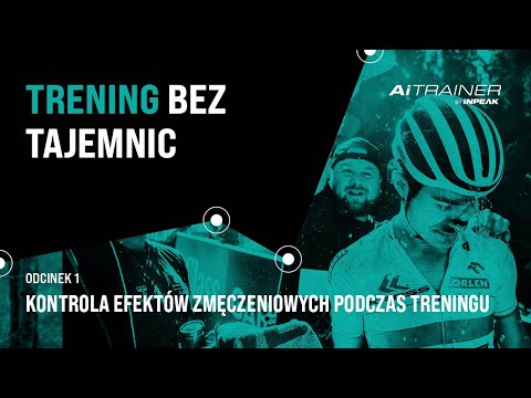 Kontrola efektów zmęczeniowych podczas treningu – Trening Kolarski Bez Tajemnic – odc.1 – AiTRAINER