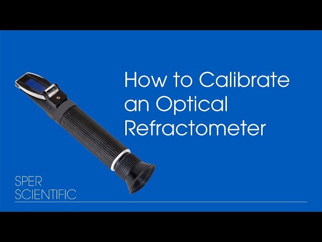 How to Calibrate an Optical Refractometer