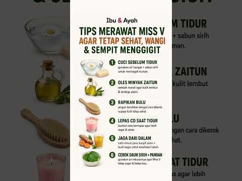 6 Tips Merawat Miss V Agar Tetap Sehat, Wangi, dan Segar Setiap Hari #ibudanayah