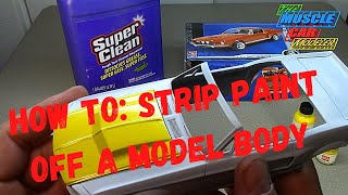 How To: Strip Paint Off a Model Body, again but in depth!