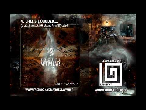 4. Trzeci Wymiar - Chcę się obudzić... (prod. DJ SPH) INNI NIŻ WSZYSCY