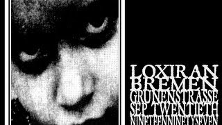 Loxiran - Bremen 1997 [full show]