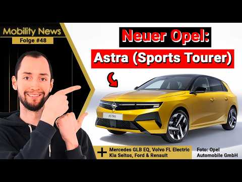 Mobility News: Opel Astra 2026 | Basis Benziner fliegt raus: Was der neue Einstieg wirklich bedeutet