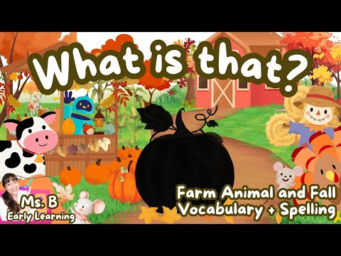 Learn Farm Animals and Fall Words for Kids | Pumpkin, Scarecrow, Candy Apple | Spelling & Vocabulary