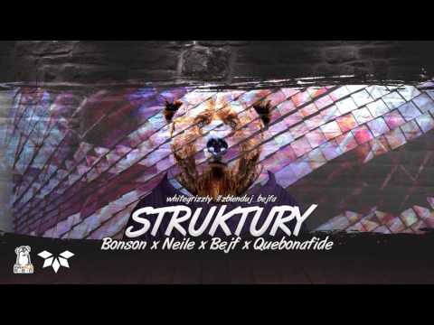 Bonson x Neile x Bejf x Quebonafide - STRUKTURY whitegrizzly (blend konkursowy)