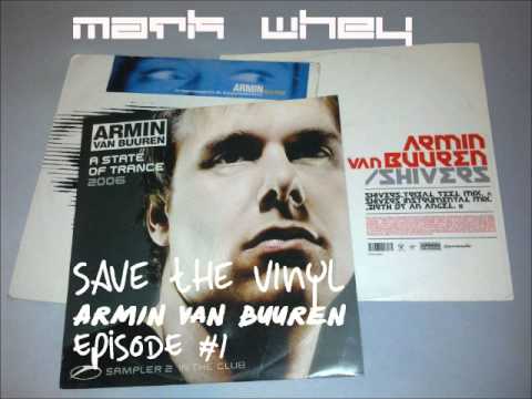 MarkWhey - "Save The Vinyl" Episode #1# (Armin van Buuren) TRANCE MIX