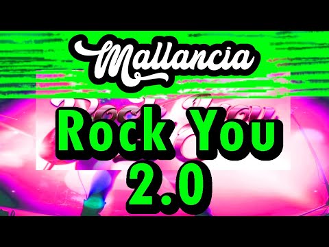 Mallancia - Rock You 2.0