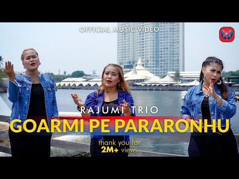 Rajumi Trio - Goarmi Pe Pararonhu (Official Music Video)