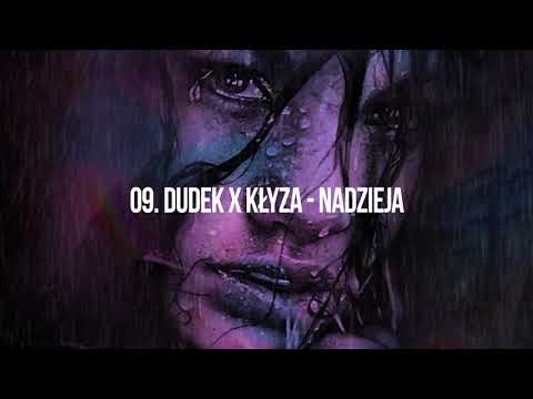 9  DUDEK x KŁYZA - NADZIEJA scr. DJ SHOODEE / POTĘGA NADZIEI